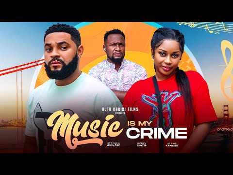 MUSIC IS MY CRIME - STEPHEN ODIMGBE MERCY ISOYIP ATEWE RAPHEAL