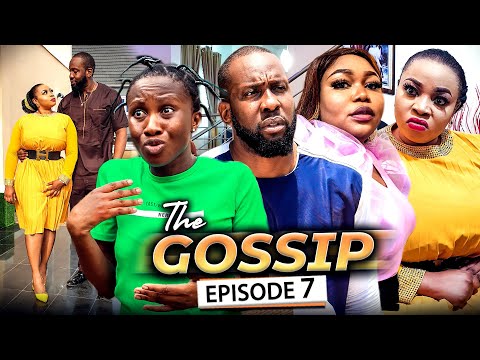 THE GOSSIP EPISODE 7 (New Movie) Ruth Kadiri/Ray Emodi &amp; Sonia 2021 Latest Nigerian Nollywood Movie