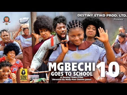 MGBECHI GOES TO SCHOOL 10 - Destiny Etiko x Jerry Williams 2022 Latest Nigerian Nollywood Movie