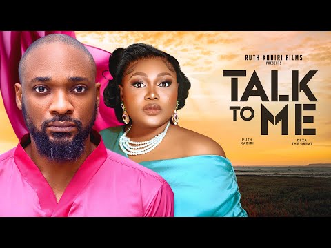 TALK TO ME - RUTH KADIRI, DEZA THE GREAT, ANNES ENEKWE