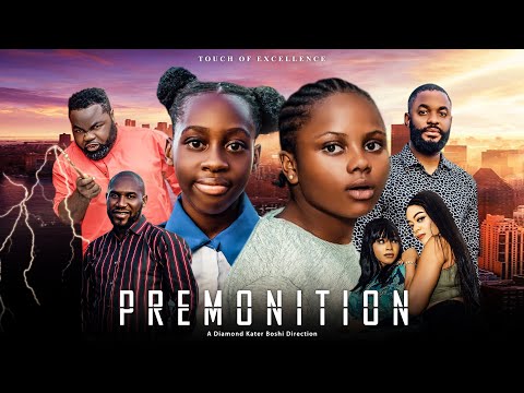 PREMONITION CHINELO ENEMCHUKWU, CHIKE DANIELS, IFEOMA NEBE, UGEGBE AJAELO, UCHECHI TREASURE New 2023