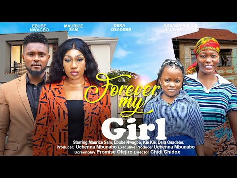 FOREVER MY GIRL - MAURICE SAM, EBUBE NWAGBO, DERA, KIE KIE nigerian movies 2023 latest full movie