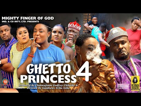 GHETTO PRINCESS SEASON 4 - ZUBBY MICHEAL x LIZZY GOLD 2022 Latest Nigerian Nollywood Movie