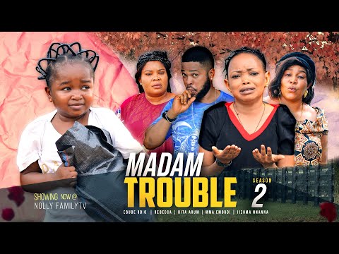 MADAM TROUBLE (Season 2) Ebube Obio, Rebecca, Rita Arum, Emma 2022 Trending Nigerian Nollywood Movie