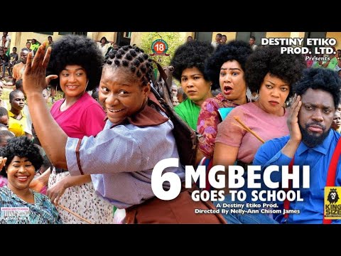 MGBECHI GOES TO SCHOOL 6 - Destiny Etiko x Jerry Williams 2022 Latest Nigerian Nollywood Movie