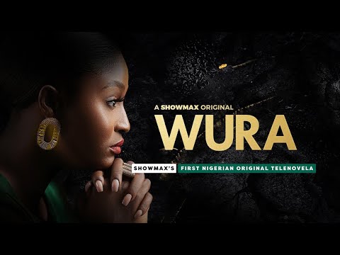 First Nigerian Showmax Original Telenovela | Wura Tease Trailer | Showmax