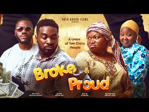 BROKE AND PROUD- RUTH KADIRI UZOR ARUKWE JESSICA OBASI DEYEMI OKANLAWON MR MACARONI