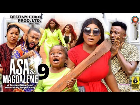 ASA AND MAGDALENE 9 - Ebube Obio x Destiny Etiko 2022 Latest Nigerian Nollywood Movie