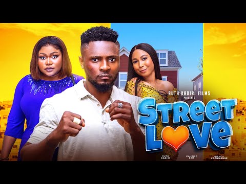 STREET LOVE - RUTH KADIRI MAURICE SAM BIANCA UGONWANNE