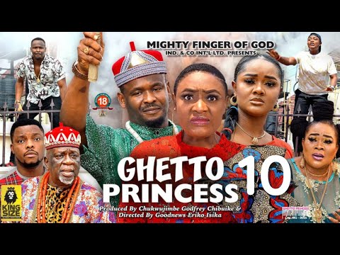 GHETTO PRINCESS SEASON 10 - ZUBBY MICHEAL x LIZZY GOLD 2022 Latest Nigerian Nollywood Movie