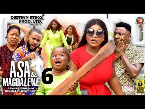 ASA AND MAGDALENE 6 - Ebube Obio x Destiny Etiko 2022 Latest Nigerian Nollywood Movie
