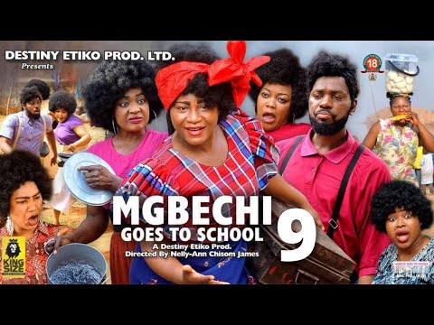 MGBECHI GOES TO SCHOOL 9 - Destiny Etiko x Jerry Williams 2022 Latest Nigerian Nollywood Movie