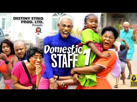 DOMESTIC STAFF 1 - EBUBE OBIO, DESTINY ETIKO, JAMES BROWN 2023 Latest Nigerian Nollywood Movie