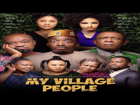 My Village People New Nollywood Movie