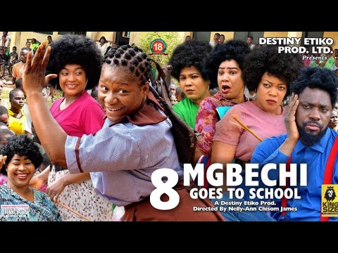 MGBECHI GOES TO SCHOOL 8 - Destiny Etiko x Jerry Williams 2022 Latest Nigerian Nollywood Movie