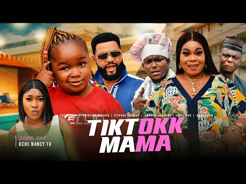 TIKTOKK MAMA (Full Movie) Ebube Obio, Flashboy, Chinyere Wilfred 2022 Latest Nollywood Movie