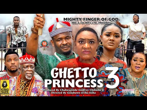 GHETTO PRINCESS SEASON 3 - ZUBBY MICHEAL x LIZZY GOLD 2022 Latest Nigerian Nollywood Movie