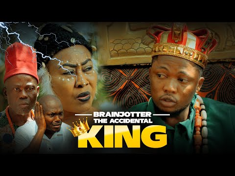 THE ACCIDENTAL KING. Brainjotter, Ngozi Ezeonu, (Nollywood Movie 2023)