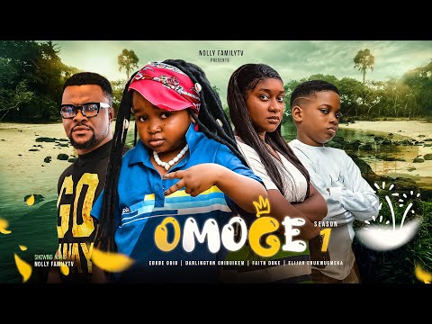 OMOGE (Season 1) Ebube Obio, Faith Duke, Darlington 2023 Trending Nigerian Nollywood Comedy Movie