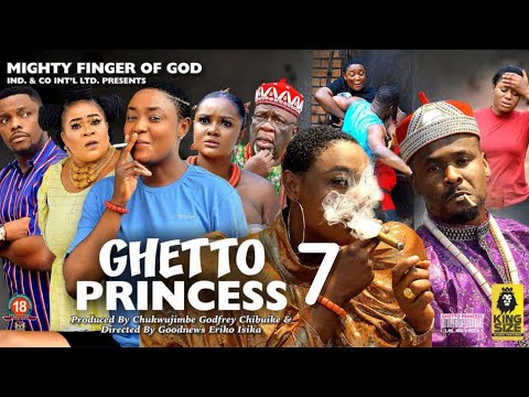 GHETTO PRINCESS SEASON 7 - ZUBBY MICHEAL x LIZZY GOLD 2022 Latest Nigerian Nollywood Movie