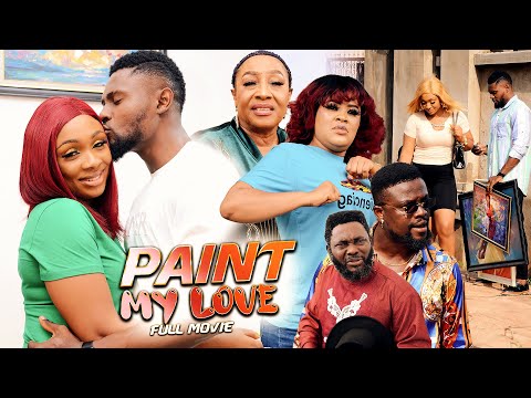PAINT MY LOVE (Full Movie) Benita Onyiuke/Sam Maurice/Patience Ozokwor Trending 2022 Nollywood Movie