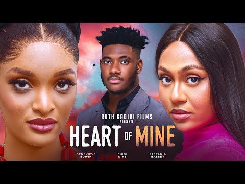 HEART OF MINE - CHIDI DIKE STEPHANIA BASSEY GENEVIEVE UKATU