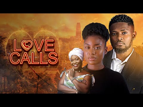 LOVE CALLS - MAURICE SAM, KEIRA HEWATCH, FLORENCE SUNDAY LATEST 2023 NOLLYWOOD MOVIE