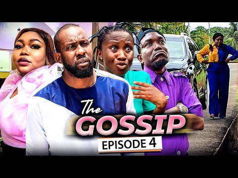 THE GOSSIP EPISODE 4 (New Movie) Ruth Kadiri/Ray Emodi &amp; Sonia 2021 Latest Nigerian Nollywood Movie