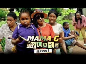 Mama G Square season 1
