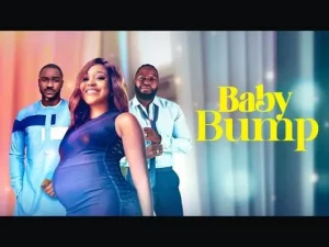Baby Bump Nigerian Movie