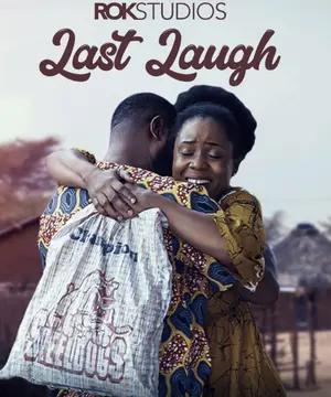 Last Laugh (2022) Nigerian Movie