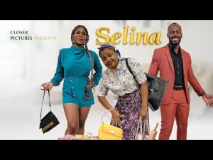 Selina Nollywood Movie