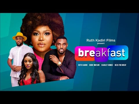 Breakfast Nigerian Movie