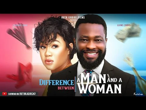 Difference Between A Man And A Woman Nigerian Movie