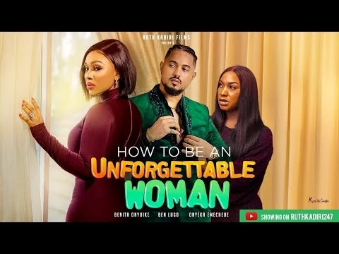 How to be an unforgettable woman Nigerian Movie