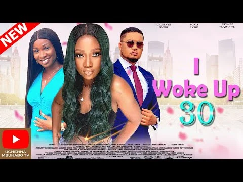 I woke Up 30 Nollywood Movie