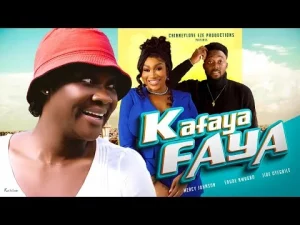 Kafaya Faya Nigerian Movie