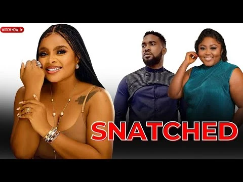 Snatched Nollywood Movie