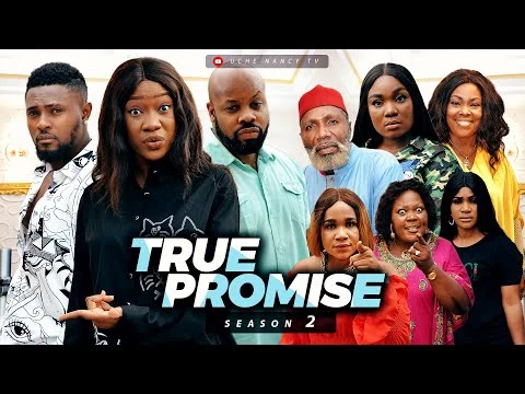 True Promise Nigerian Movie Season 2