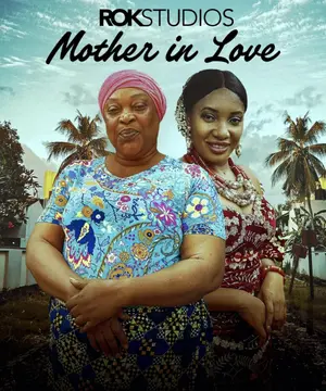 Mother In Love Nigerian Movie