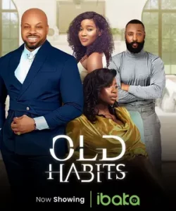 Old Habits Nigerian movie