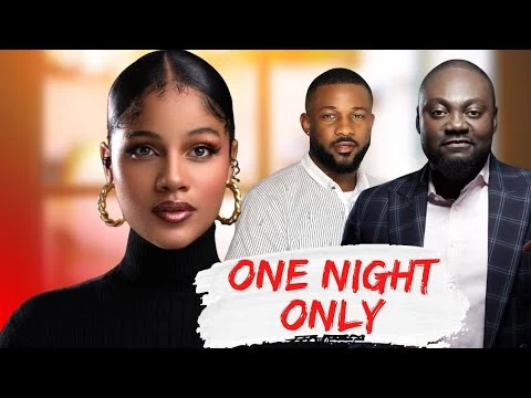 One Night Only Nigerian Movie