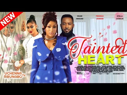 Tainted Heart Nollywood movie