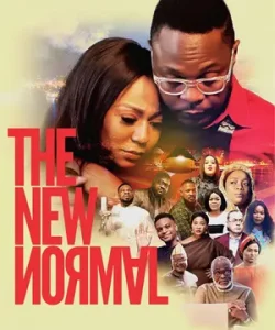 The New Normal Nigerian Movie