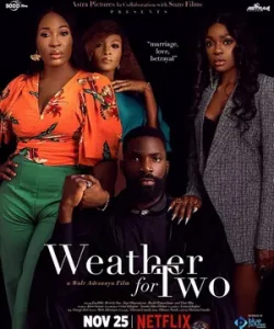 Weather For Two Nigerian Movie