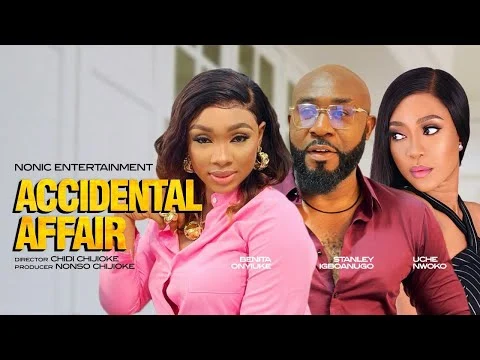 Accidental Affair Nigerian Movie
