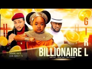 Billionaire Girl Nigerian Movie