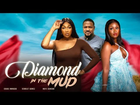Diamond In The Mud Nigerian Movie
