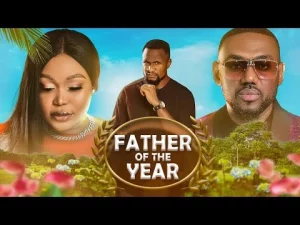 Father Of The Year Nigerian Movie