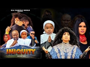 Iniquity Nigerian Movie